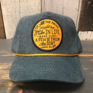 DIRT PATHS :: 5 panel Stone Washed Canvas 2-Tone - Moss/Gold Braid (OF ALL THE PATHS YOU TAKE IN LIFE...MAKE SURE A FEW OF THEM ARE DIRT - JOHN MUIR)