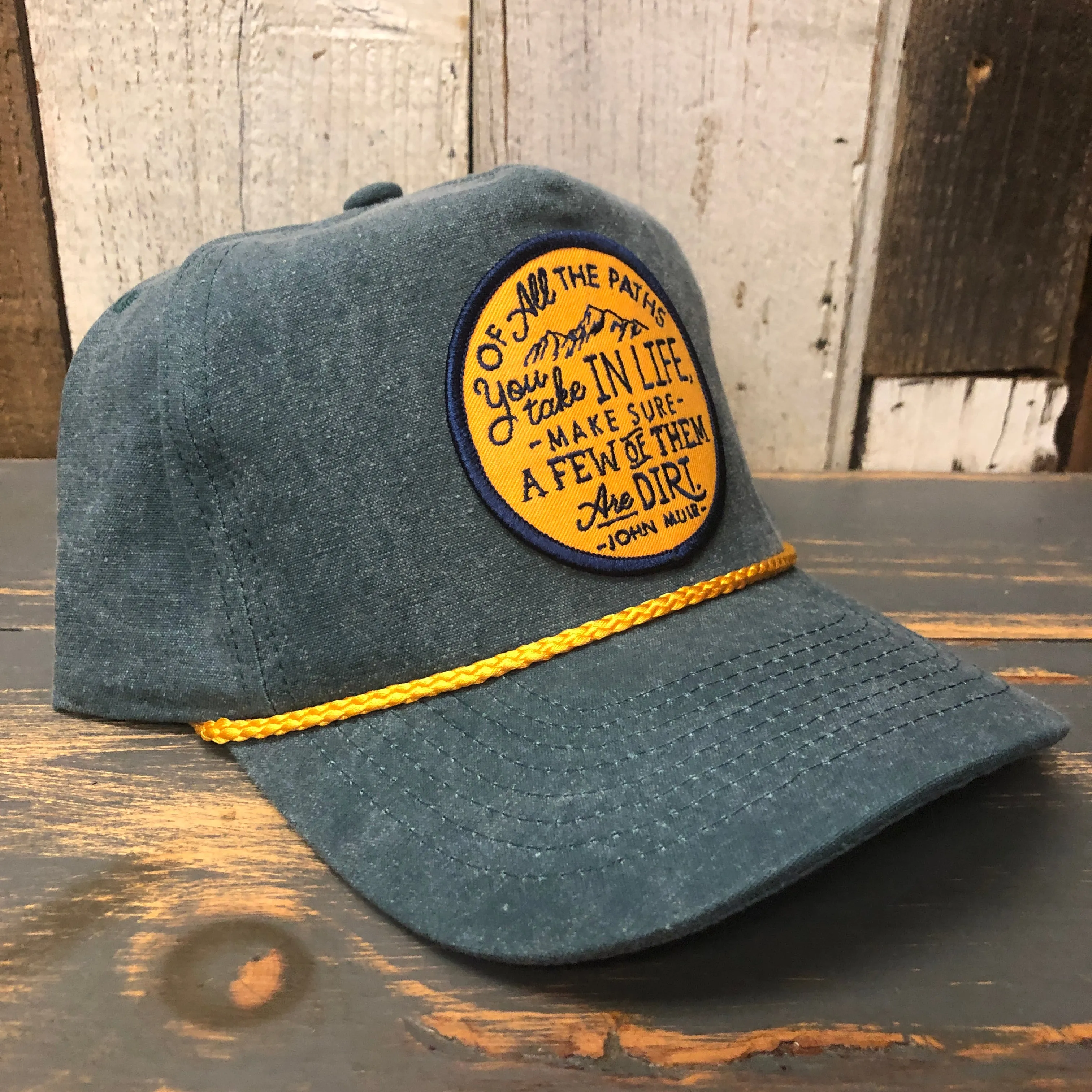 DIRT PATHS :: 5 panel Stone Washed Canvas 2-Tone - Moss/Gold Braid (OF ALL THE PATHS YOU TAKE IN LIFE...MAKE SURE A FEW OF THEM ARE DIRT - JOHN MUIR)